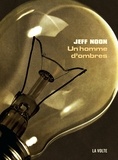 Jeff Noon - Une enquête de John Nyquist  : Un homme d'ombres.