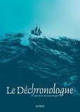 Stéphane Beauverger - Le déchronologue.