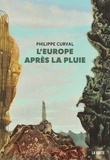 Philippe Curval - L'Europe après la pluie.