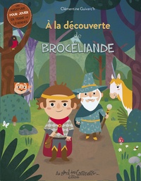 Clémentine Guivarc'h - A la découverte de Brocéliande.
