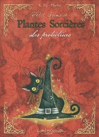 Richard Ely et  Charline - Plantes sorcières - Les protectrices.