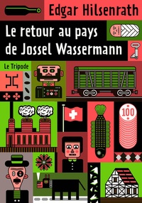 Edgar Hilsenrath - Le retour au pays de Jossel Wassermann.