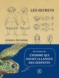 Andrus Kivirähk et Clara Audureau - Les secrets.