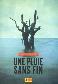 Michael Farris Smith - Une pluie sans fin.