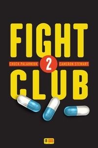 Chuck Palahniuk et Cameron Stewart - Fight Club Tome 2 : .