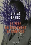 Niklas Frank - Le père, un réglement de compte.