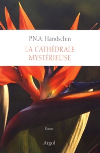 P-N-A Handschin - Tout l'univers Tome 9 : La cathédrale mystérieuse.