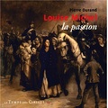 Pierre Durand - Louise Michel, la passion.