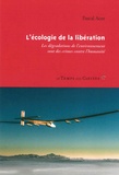 Pascal Acot - L'écologie de la libération - Les dégradations de l'environnement sont des crimes contre l'humanité.