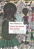 René Philoctète - Entre les saints des saints.