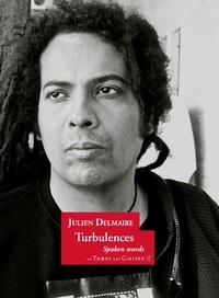 Julien Delmaire - Turbulences - Slam poésie & spoken word.