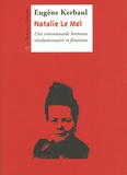 Eugène Kerbaul - Nathalie Le Mel - Une communarde bretonne révolutionnaire et féministe.