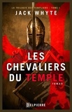 Jack Whyte - La Trilogie des Templiers Tome 1 : Les chevaliers du christ.