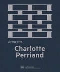 François Laffanour - Living with Charlotte Perriand.