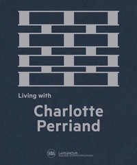 François Laffanour - Living with Charlotte Perriand.