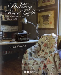 Linda Koenig - Ratsburg Road Quilts and the Stories they Tell.