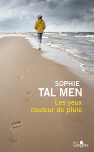 Sophie Tal Men - Les yeux couleur de pluie.