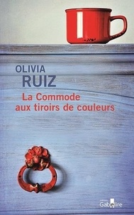 Olivia Ruiz - La commode aux tiroirs de couleurs.