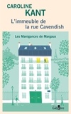 Caroline Kant - L'immeuble de la rue Cavendish Tome 1 : Les manigances de Margaux.
