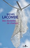 Michel Lacombe - Des dentelles de charbon.
