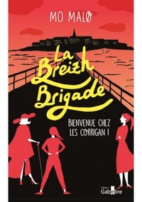 Mo Malo - La Breizh Brigade Tome 1 : Bienvenue chez les Corrigan !.