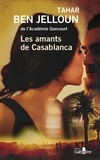 Tahar Ben Jelloun - Les amants de Casablanca.