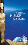 Victoria Hislop - La statuette.