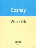 Marie Cosnay - Vie de HB.