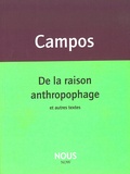 Haroldo de Campos - De la raison anthropophage.