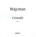 Gérard Wajcman - L'interdit.