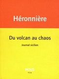 Edith de La Héronnière - Du volcan au chaos - Journal sicilien.