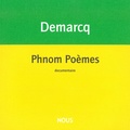 Jacques Demarcq - Phnom Poèmes - Suivi de Tonton au pays des Viêts.