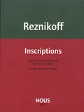 Charles Reznikoff - Inscriptions - Précédé de Cà et là.