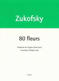 Louis Zukofsky - 80 fleurs.