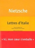 Friedrich Nietzsche - Lettres d'Italie.