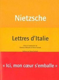 Friedrich Nietzsche - Lettres d'Italie.