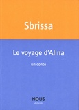 Isabelle Sbrissa - Le voyage d'Alina.
