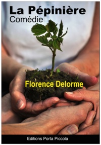 Florence Delorme et  Éditions Porta Piccola - La Pépinière.