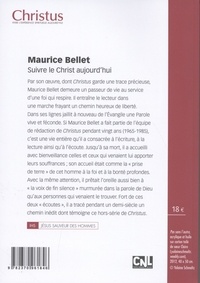 Christus Hors-série N° 262, mai 2019 Maurice Bellet. Suivre le Christ aujourd'hui