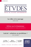 François Euvé - Etudes N° 4277, janvier 2021 : La ville et le sauvage ; Débat sur le féminisme ; Laïcité : solution ou problème ?.
