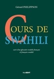 Gérard Philippson - Cours de swahili - Suivi d'un glossaire swahili-français et français-swahili.