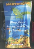 Pierre Macaire - Voyage illustré dans les Caraïbes - Tome 2, La Martinique.