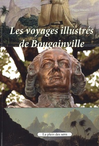 Pierre Macaire - Les voyages illustrés de Bougainville.