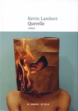 Kevin Lambert - Querelle - Fiction syndicale.