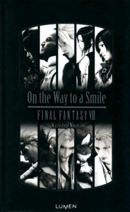 Kazushige Nojima - On the Way to a Smile - Final Fantasy VII.