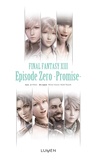 Jun Eishima - Final Fantasy XIII - Episode Zéro, Promise.