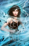 Shannon Messenger - Sky Fall Tome 1 : Let the sky fall.