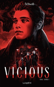 Victoria Schwab - Evil Tome 1 : Vicious.