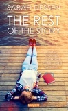 Sarah Dessen - The rest of the story.