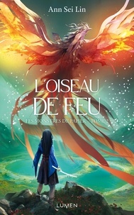 Ann Sei Lin - Les Monstres de papier Tome 2 : L'Oiseau de feu.